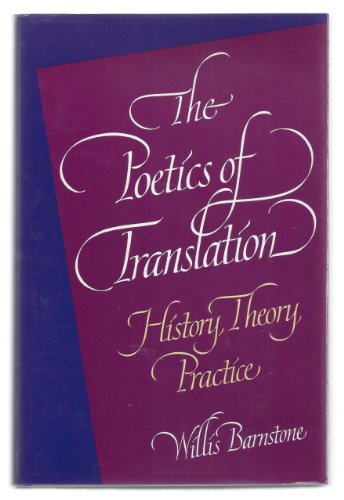 Imagen de archivo de The Poetics of Translation: History, Theory, Practice a la venta por Margery's Books