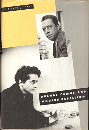 Beispielbild fr Arendt, Camus, and Modern Rebellion zum Verkauf von Open Books