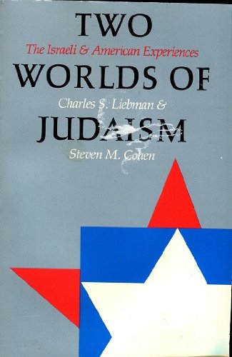 Imagen de archivo de Two Worlds of Judaism: The Israeli and American Experiences a la venta por Wonder Book