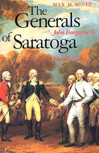 Beispielbild fr The Generals of Saratoga : John Burgoyne and Horatio Gate zum Verkauf von Better World Books