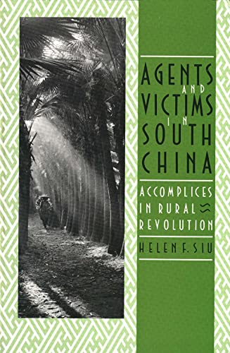 Imagen de archivo de Agents and Victims in South China: Accomplices in Rural Revolution a la venta por HPB-Diamond