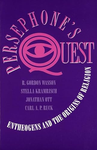 Beispielbild fr Persephone's Quest : Entheogens and the Origins of Religion zum Verkauf von Better World Books