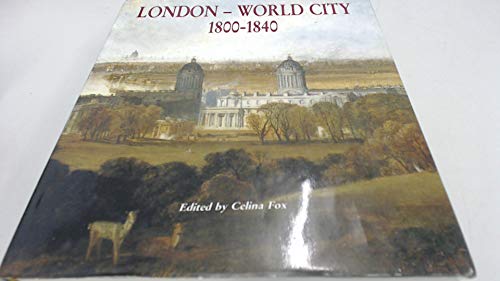 Stock image for London-World City: 1800-1840 for sale by Books From California