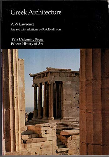 Stock image for Greek Architecture (The Yale University Press Pelican History of Art Series) for sale by AwesomeBooks