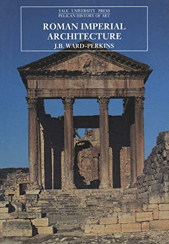 9780300052923: Roman Imperial Architecture (The Yale University Press Pelican History of Art)