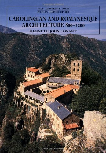 Stock image for Carolingian and Romanesque Architecture, 800-1200 (The Yale University Press Pelican History of Art) for sale by Midtown Scholar Bookstore