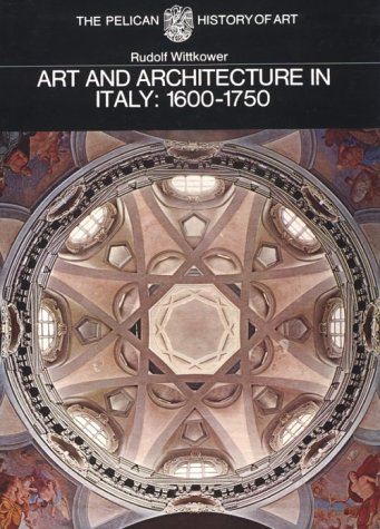 Stock image for Art and Architecture in Italy: 1600-1750 (Pelican History of Art) for sale by Midtown Scholar Bookstore