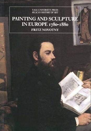 Beispielbild fr Painting & Sculpture in Europe 1780 "1880 (The Yale University Press Pelican History of Art Series) zum Verkauf von WorldofBooks