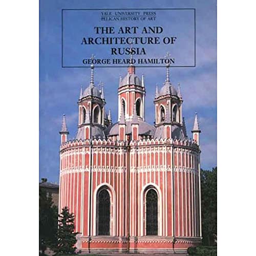 9780300053272: The Art and Architecture of Russia: Third Edition (The Yale University Press Pelican History of Art Series)