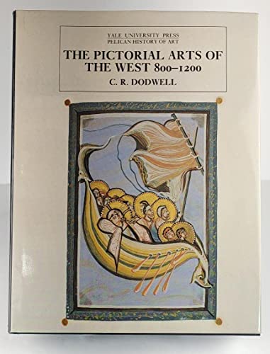 9780300053487: Pictorial Art of the West, 800-1200 (The Yale University Press Pelican History of Art Series)