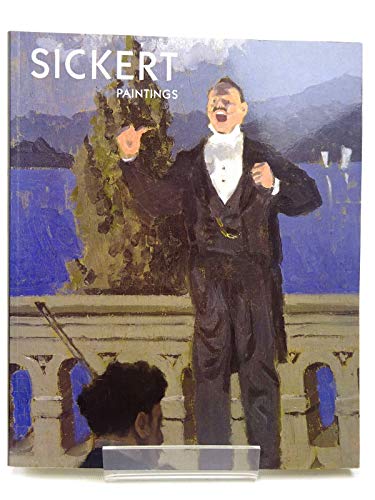 Stock image for SICKERT : Paintings for sale by Amazing Book Company