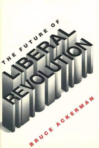 Stock image for The Future of Liberal Revolution for sale by Better World Books