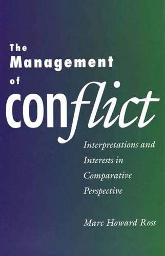 Imagen de archivo de The Management of Conflict: Interpretations and Interests in Comparative Perspective a la venta por Wonder Book