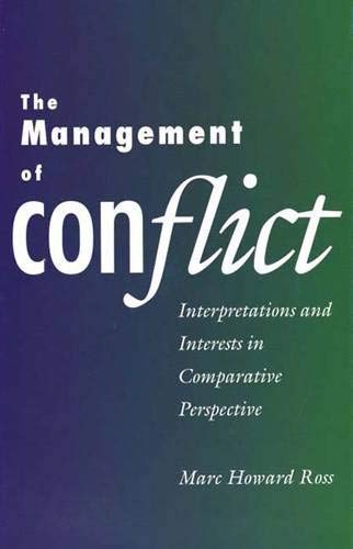 Stock image for The Management of Conflict: Interpretations and Interests in Comparative Perspective for sale by Wonder Book