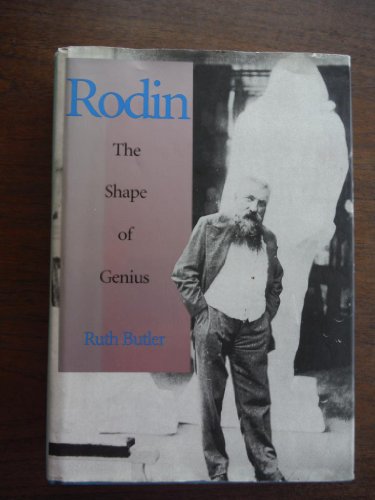 Beispielbild fr Butler: Rodin  " The Shape Of Genius (cloth) zum Verkauf von WorldofBooks