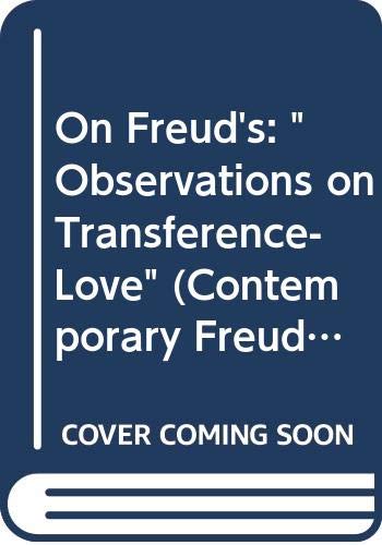9780300054378: On Freud′s Observation on Transference – Love: Vol 3 (The Contemporary Freud: Turning Points and Critical Issues Series)
