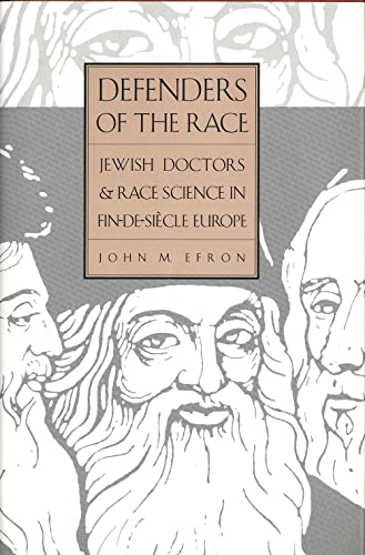 Stock image for Defenders of the Race: Jewish Doctors and Race Science in Fin-de-Siecle Europe for sale by ThriftBooks-Atlanta