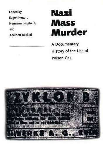 Beispielbild fr Nazi Mass Murder, a Documentary History of the Use of Poison Gas zum Verkauf von COLLINS BOOKS
