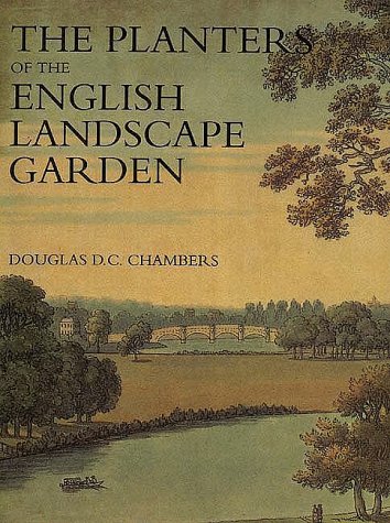 Stock image for The Planters of the English Landscape Garden: Botany, Trees, and the Georgics (Paul Mellon Centre for Studies in Britis) for sale by SecondSale