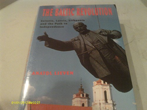 Stock image for The Baltic Revolution: Estonia, Latvia, Lithuania and the Path to Independence for sale by ThriftBooks-Atlanta