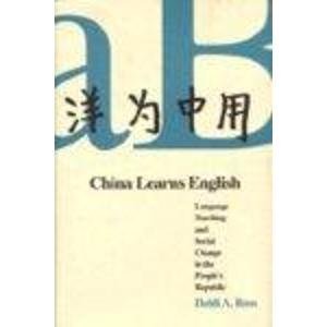 Beispielbild fr China Learns English: Language Teaching and Social Change in the People`s Republic zum Verkauf von Big River Books
