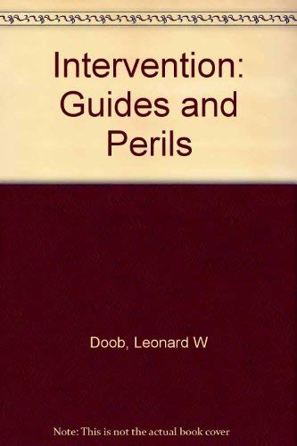 Interventions: Guides and Perils