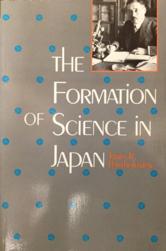 Stock image for The Formation of Science in Japan : Building a Research Tradition for sale by Better World Books