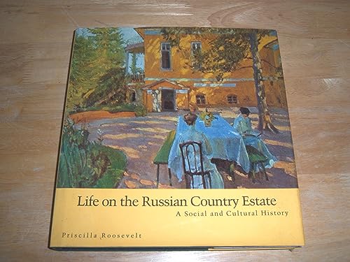Life on the Russian Country Estate. A social and cultural history. With photographs by William Br...