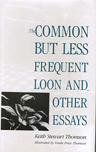 9780300056303: The Common but Less Frequent Loon and Other Essays