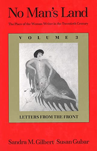 Imagen de archivo de No Man's Land: The Place of the Woman Writer in the Twentieth Century, Volume 3: Letters from the Front a la venta por Wonder Book