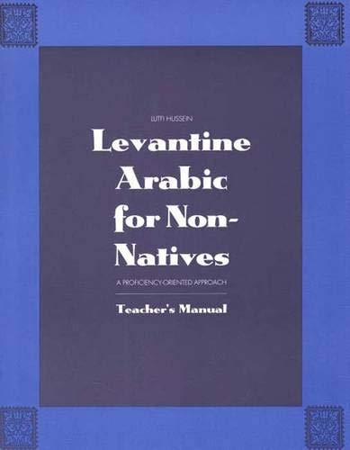 Levantine Arabic for Non-natives: A Proficiency-oriented Approach (Yale Language)