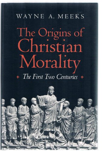 Beispielbild fr The Origins of Christian Morality : The First Two Centuries zum Verkauf von Better World Books
