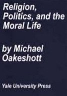 9780300056433: Religion, Politics, and the Moral Life