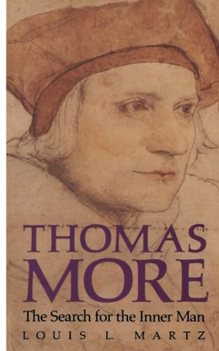 Beispielbild fr Thomas More : The Search for the Inner Man zum Verkauf von Better World Books