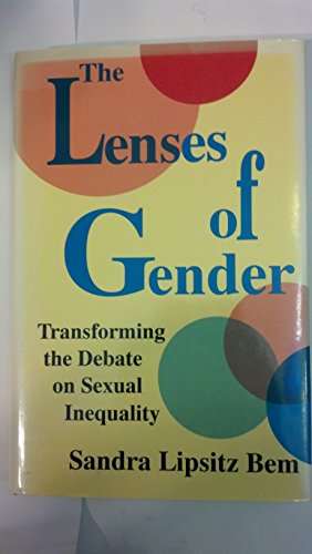 Beispielbild fr The Lenses of Gender: Transforming the Debate on Sexual Inequality zum Verkauf von Front Cover Books