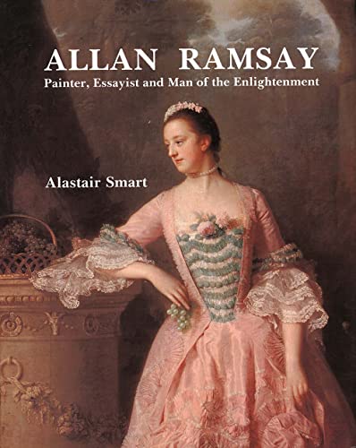 Beispielbild fr Allan Ramsay  " Painter, Essayist & Man of the Enlightenment: Painter, Essayist and Man of the Enlightenment zum Verkauf von WorldofBooks
