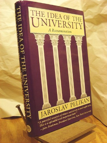 The Idea of the University: A Reexamination (9780300057256) by Pelikan, Professor Jaroslav