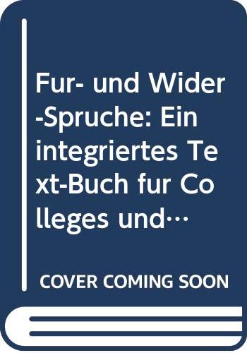 9780300057676: Fur- und Wider-Spruche: Ein integriertes Text-Buch fur Colleges und Universitaten (Yale Language Series)