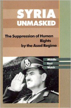 Stock image for Syria Unmasked: The Suppression of Human Rights by the Asad Regime (Human Rights Watch Books) for sale by Wonder Book