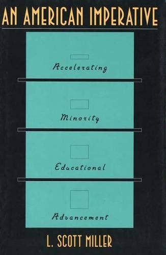 An American Imperative: Accelerating Minority Educational Advancement