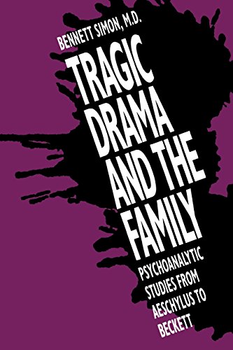 9780300058055: Tragic Drama and the Family: Psychoanalytic Studies from Aeschylus to Beckett