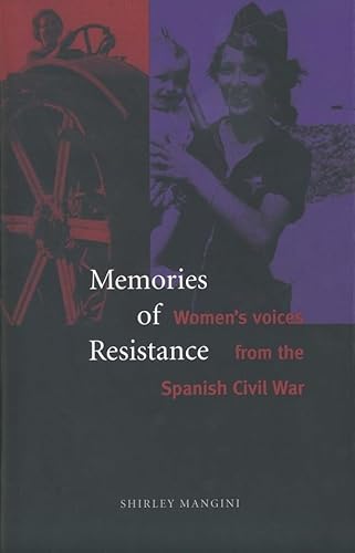 Stock image for Memories of Resistance: Women`s Voices from the Spanish Civil War for sale by SecondSale