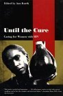 Imagen de archivo de Until the Cure: Caring for Women with HIV (Yale Fastback Series) a la venta por Wonder Book
