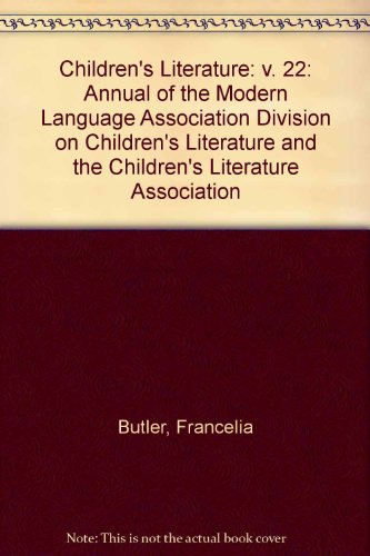 9780300058741: Children's Literature: Annual of the Modern Language Association Division on Children's Literature and the Children's Literature Association: v. 22