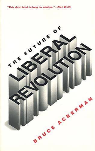 Beispielbild fr The Future of Liberal Revolution zum Verkauf von Better World Books