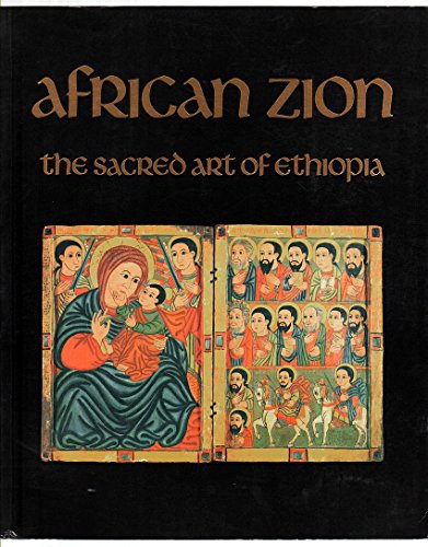 Imagen de archivo de African Zion: The Sacred Art of Ethiopia a la venta por Irish Booksellers