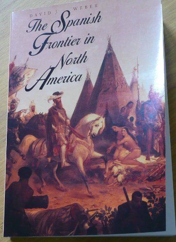 Beispielbild fr The Spanish Frontier in North America zum Verkauf von Better World Books