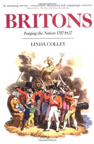 Imagen de archivo de Britons: Forging the Nation, 1707-1837 a la venta por Lowry's Books