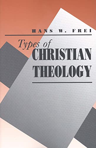 Beispielbild fr Types of Christian Theology zum Verkauf von Better World Books