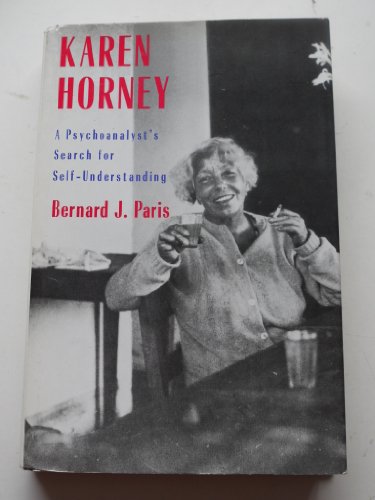 Beispielbild fr Karen Horney: A Psychoanalysts Search for Self-Understanding zum Verkauf von ThriftBooks-Dallas
